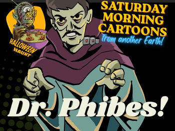 Saturday Morning Cartoon Shows from Another Earth: The Adventures of Dr. Phibes!