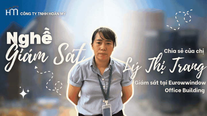 🧹 NGHỀ GIÁM SÁT: CHIA SẺ CỦA CHỊ LÝ THỊ TRANG – EUROWINDOW