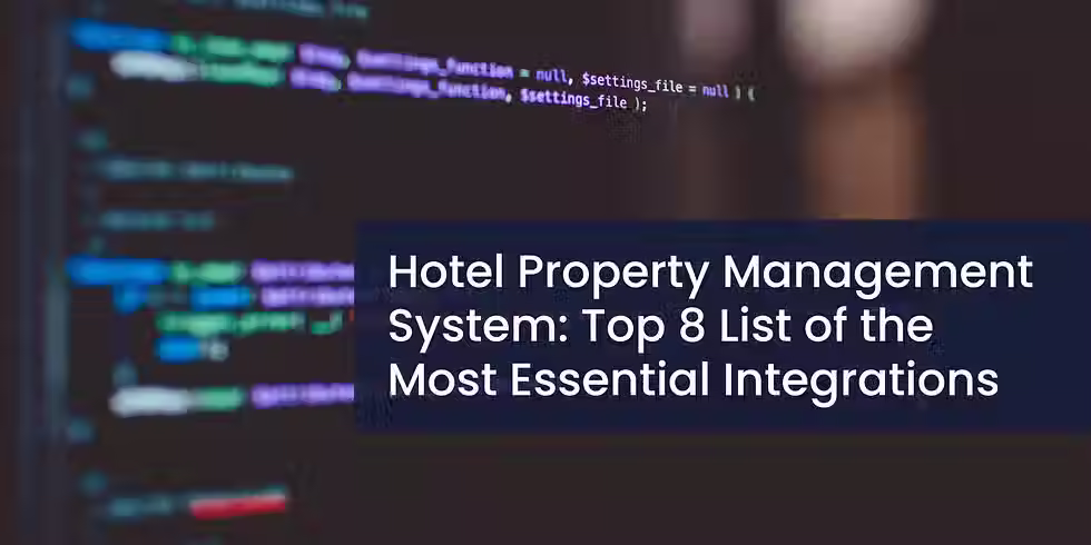 Hotel Property Management System: Top 8 List of the Most Essential Integrations