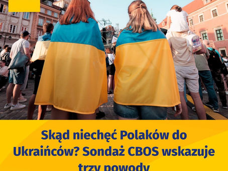 Skąd niechęć Polaków do Ukraińców, przemyślenia na bazie sondażu CBOS.
