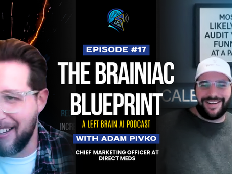 How AI Is Humanizing Digital Healthcare | Adam Pivko, Direct Meds | The Brainiac Blueprint Podcast