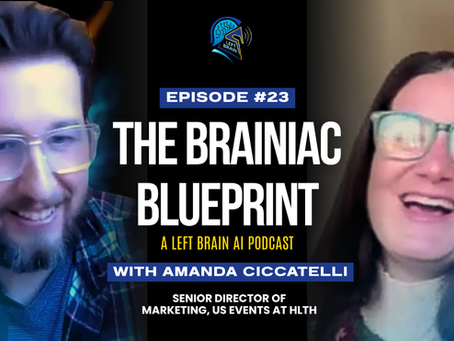 Marketing Healthcare Innovation at Scale | Amanda Ciccatelli of HLTH | The Brainiac Blueprint Podcast