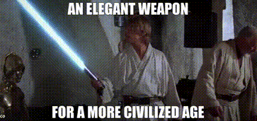 An elegant weapon for a more civilized age from Star Wars