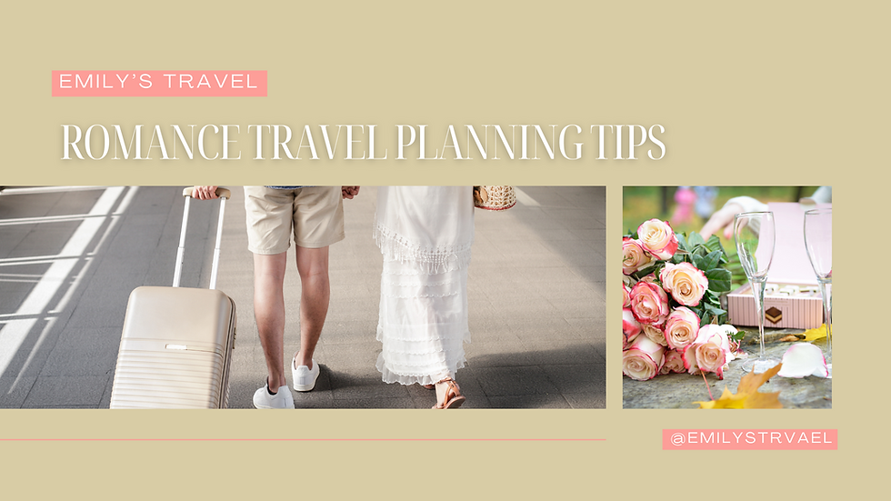romance travel planning tips