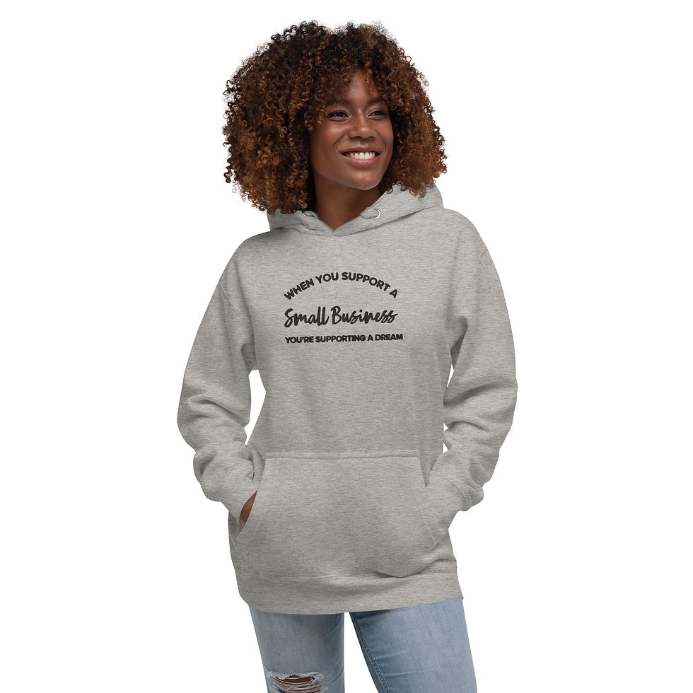 Thumbnail: "When You Support a Small Business" Unisex Hooded Sweatshirt