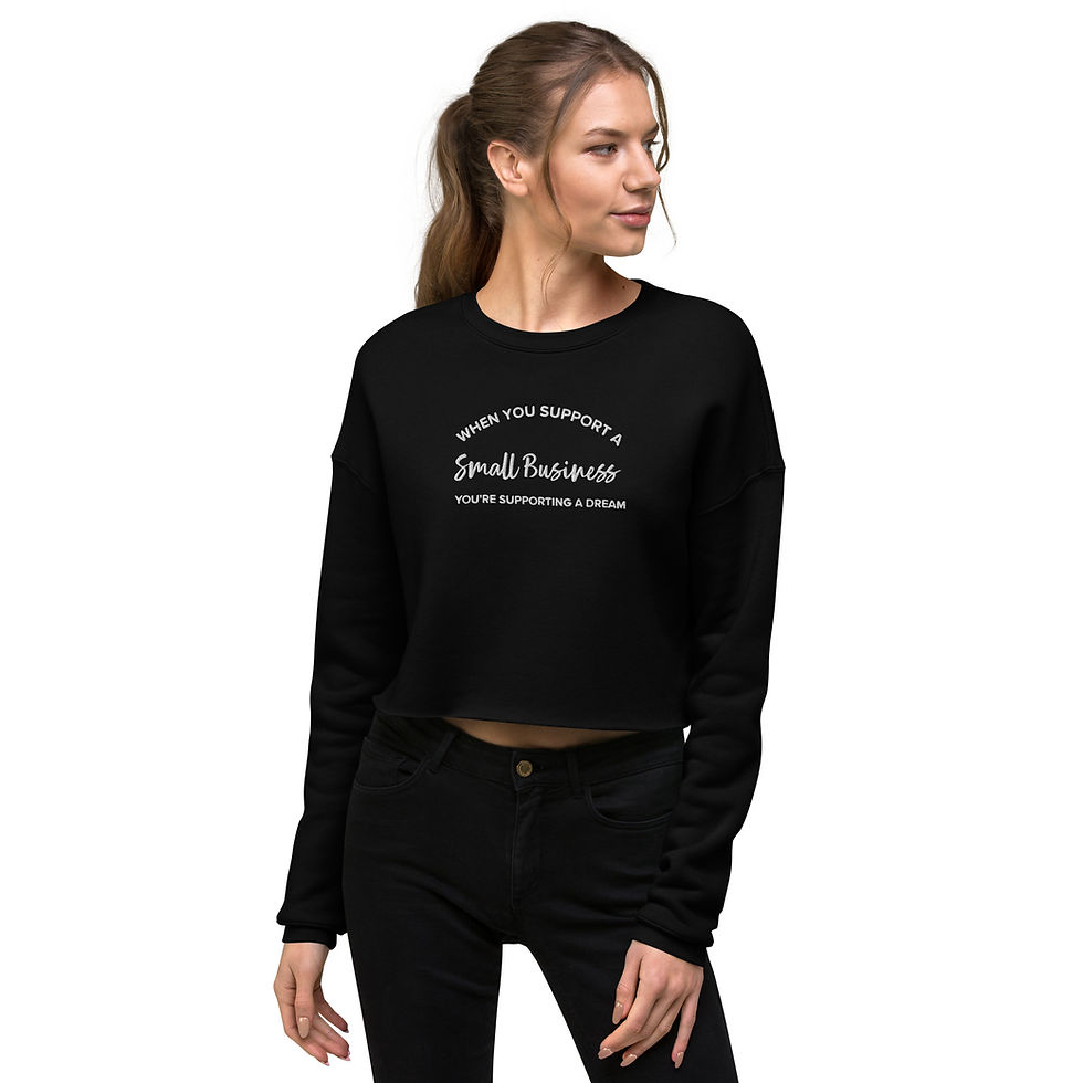 Thumbnail: "When You Support a Small Business" Womens Cropped Sweatshirt