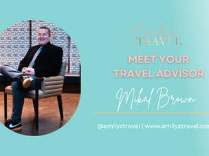 Meet Mikal Brown, Travel Advisor at Emily's Travel