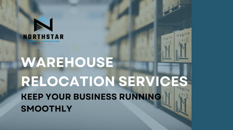Warehouse Relocation Services Keep Your Business Running Smoothly