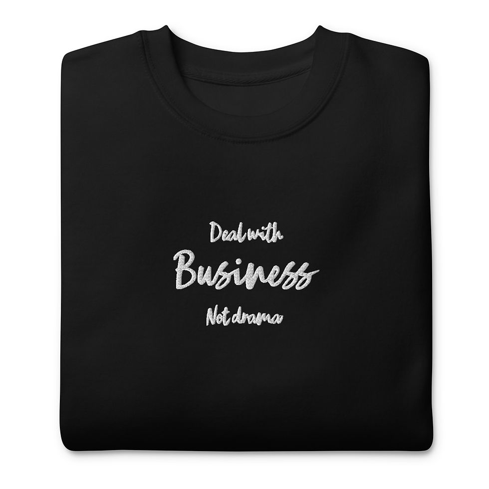 Thumbnail: "Deal with Business Not Drama" Unisex Crewneck Sweatshirt