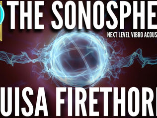 Louisa Firethorne on Expanding Reality Podcast- The Sonosphere