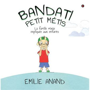 "Bandati, petit métis" - Emilie Anand