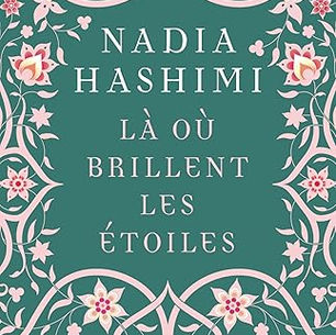 “Là où brillent les étoiles” de Nadia Hashmi 