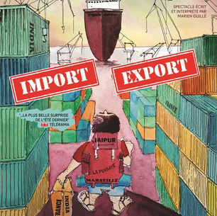"Import Export, récit d'un voyage en Inde - Festival Off Avignon