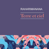 "Terre et ciel" de Raharimanana 🇲🇬 🇫🇷