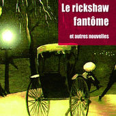 "Le rickshaw fantôme et autres nouvelles" de Rudyard Kipling                         