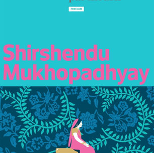 "La tante qui ne voulait pas mourir" de Shirshendu Mukhopadhyay 