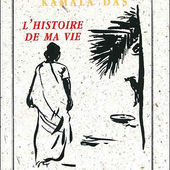 "L'histoire de ma vie" de Kamala Das  