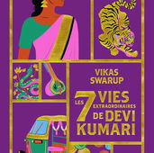 "Les Sept Vies extraordinaires de Devi Kumari" de Vikas Swarup