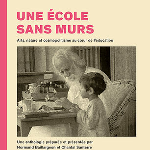 "Une école sans murs - Arts, nature et cosmopolitisme au coeur de l'éducation" - Rabindranath Tagore