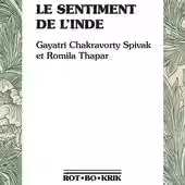 "Le Sentiment de l'Inde" ​​Gayatri Chakravorty Spivak et Romila Thapar  - Préface de Mamadou Diouf - Ròt-Bò-Krik