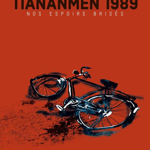 "TianAnMen 1989 - Nos espoirs brisés" - Lun Zhang - Adrien Gombeaud - Ameziane 🇨🇳