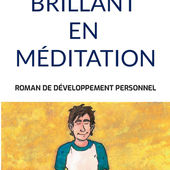 "Brillant en méditation - Roman de développement personnel" de Selvane