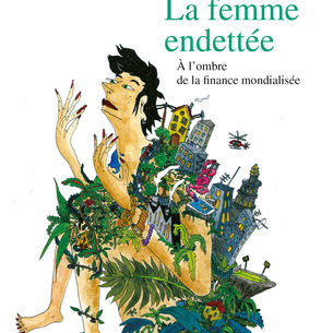 "La femme endettée - À l'ombre de la finance mondialisée" Isabelle Guérin