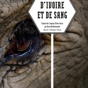 "D'ivoire et de sang" de Tania James