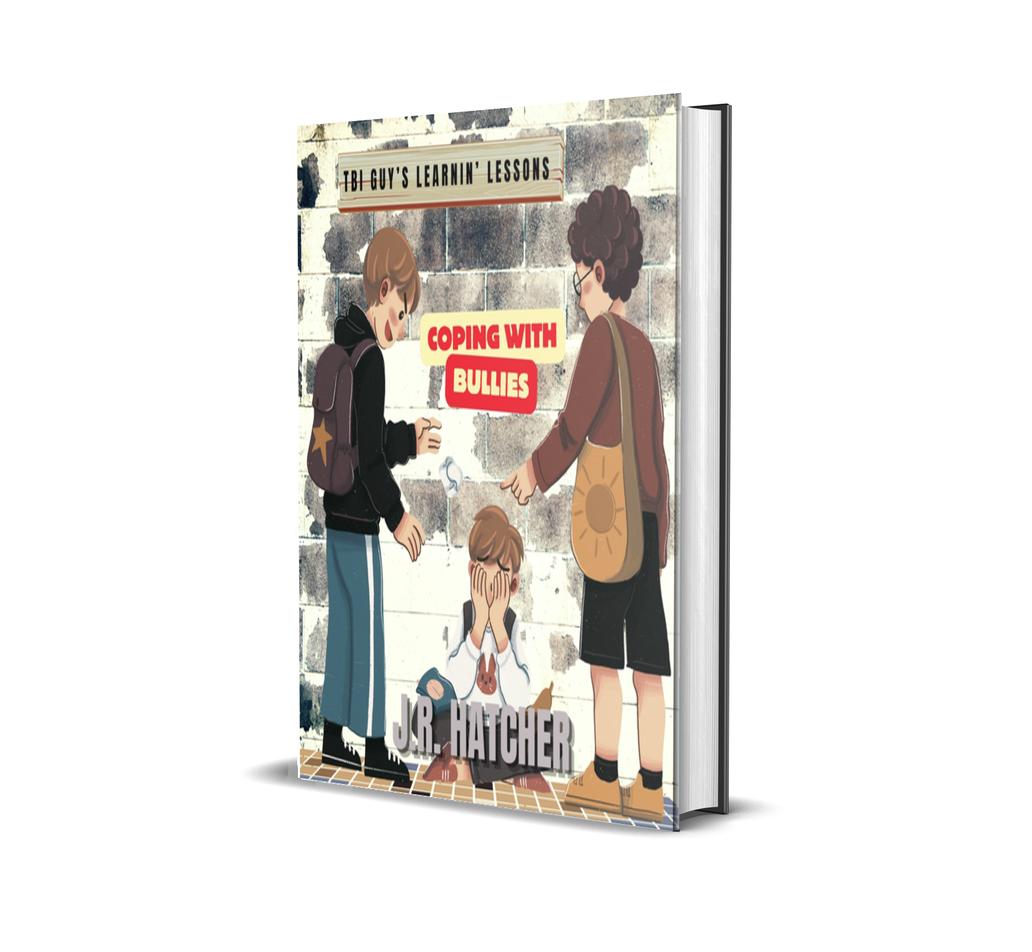 TBI Guy's Learnin' Lessons: Coping with Bullies