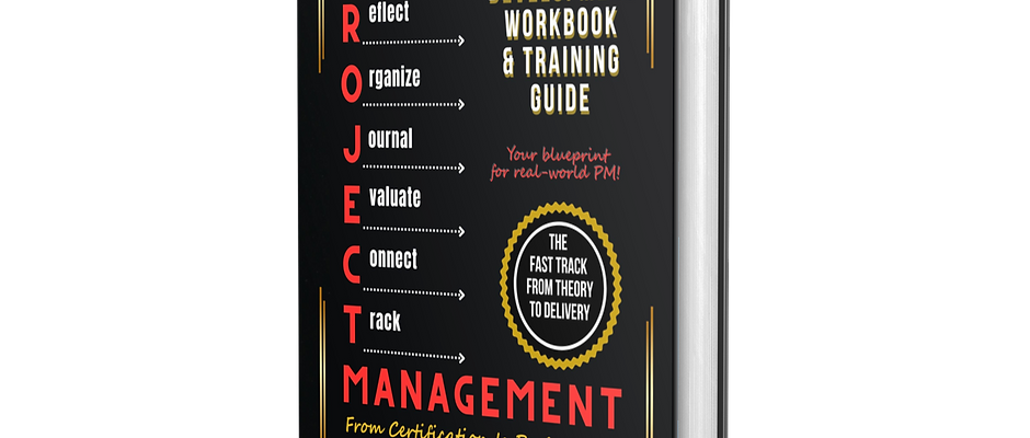 PROJECT MANAGEMENT: Professional Development Workbook & Training Guide