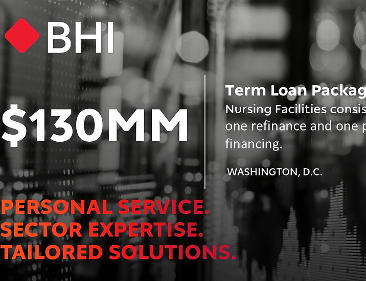 bhi-healthcare-team-provides-a-130m-term-loan-package-for-two-skilled‑nursing-facilities-i