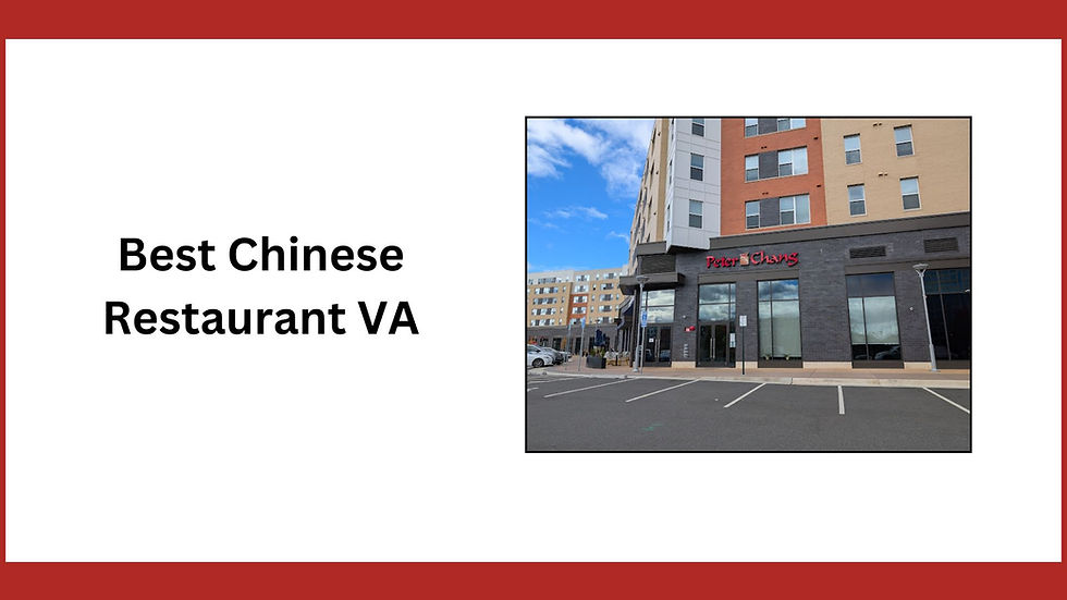 Best Chinese Restaurant VA