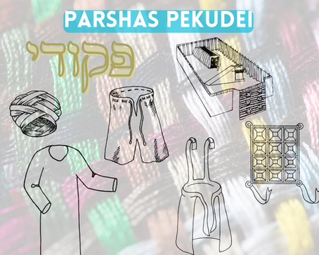 Parshas Pikudei