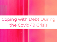 Coping with Debt During the Covid-19 Crisis.