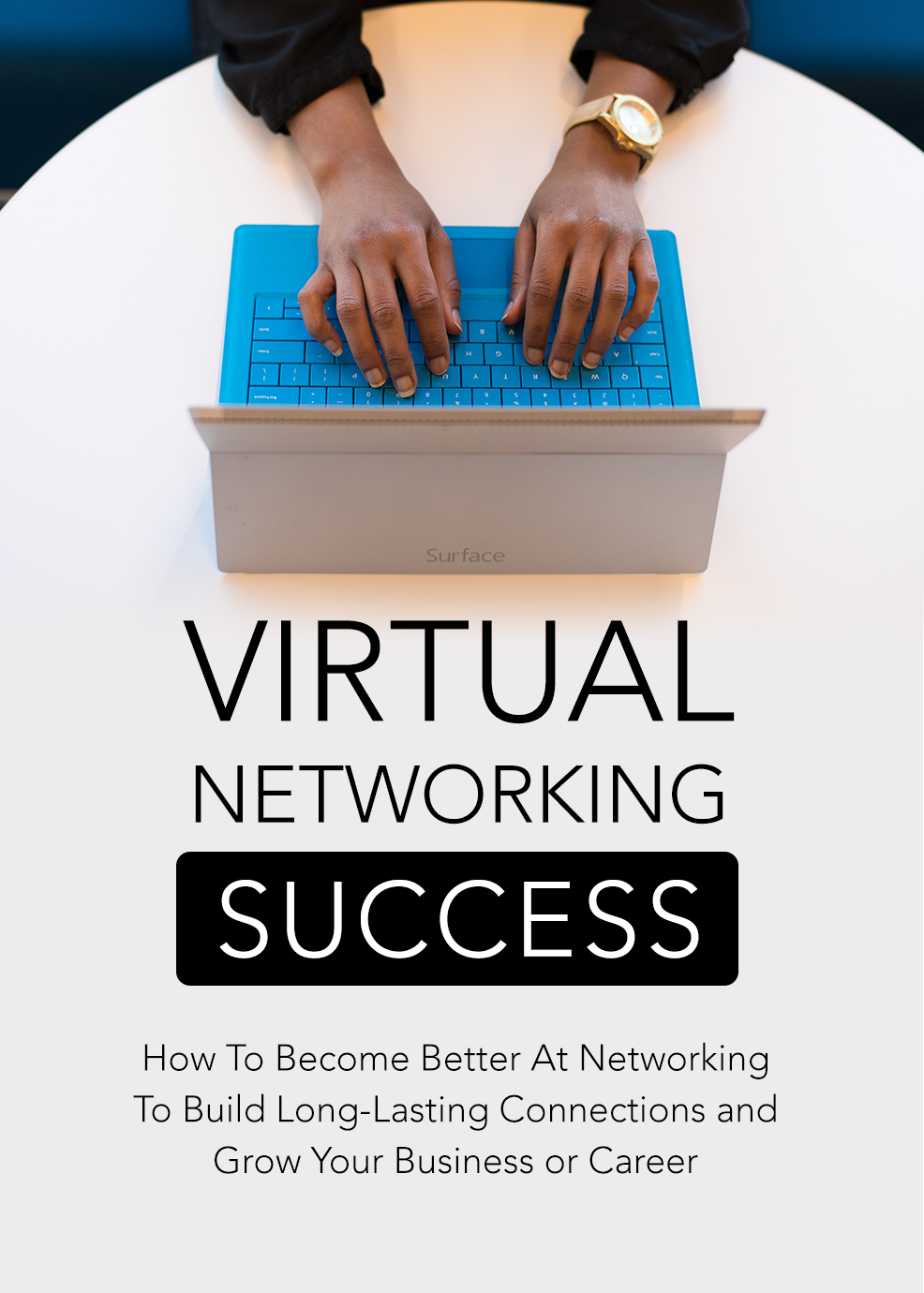 Virtual Networking Success Guidebook
