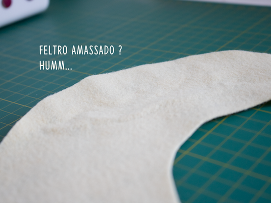 Como desamassar o feltro ?