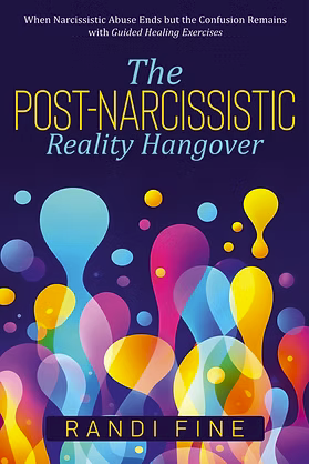 The Post-Narcissistic Reality Hangover Book by Randi Fine