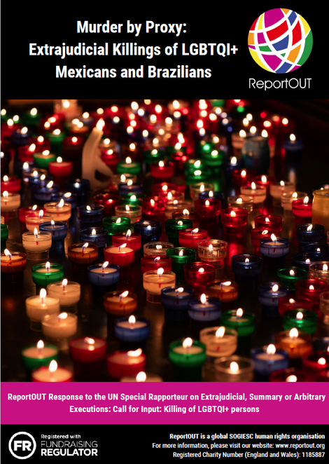 PDF of report on  Murder by Proxy: Extrajudicial Killings of LGBTQI+Mexicans and Brazilians