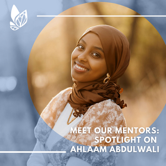 Mentor, Ahlaam, hopes to guide her mentees to live their dreams