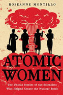 Cover of Atomic Women Roseanne Montillo 
