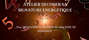 ATELIER DECODER SA SIGNATURE ENERGETIQUE MIEUX SE CONNAITRE A TRAVERS SA DATE DE NAISSANCE