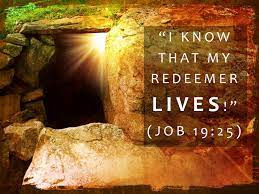 Our Redeemer lives!