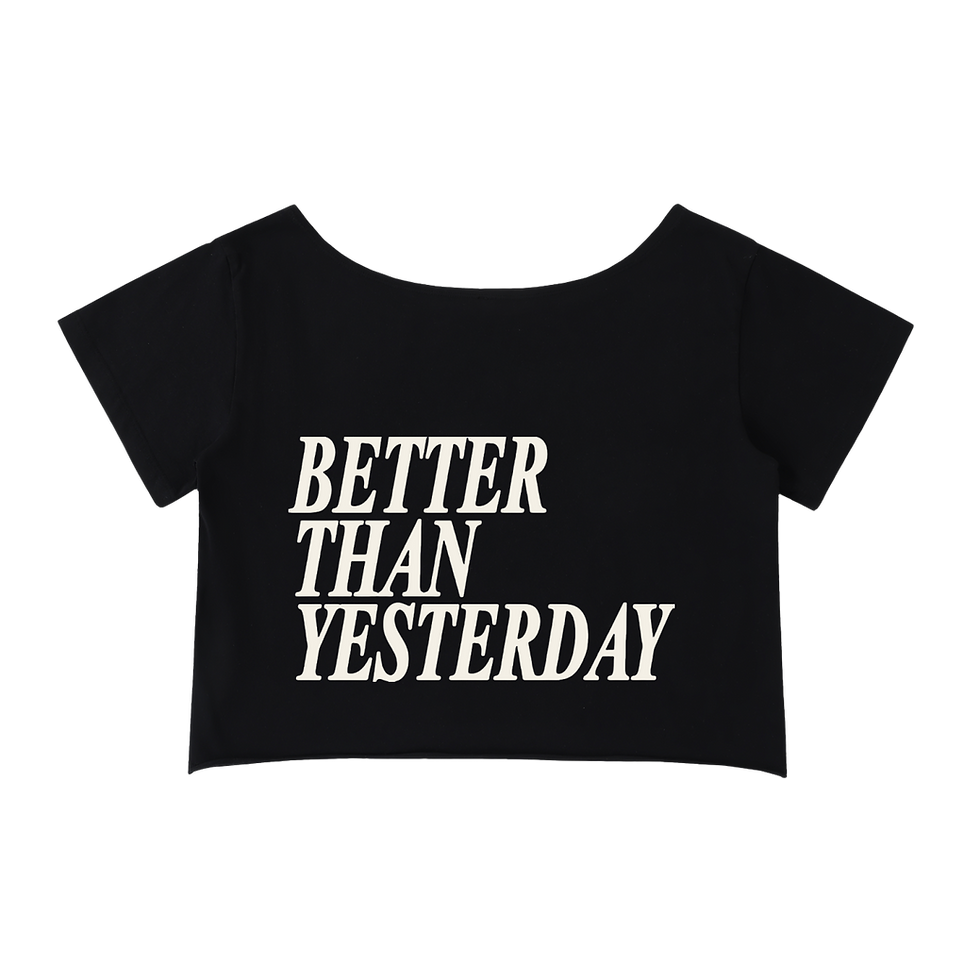 Szn 008 Womens Better Than Yesterday Tee (Crop Series)