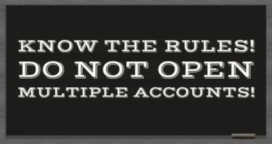 Know The Rules Do Not Open Multiple Acco