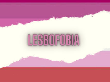 LESBOFOBIA: