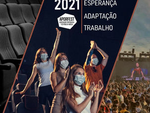 2021 - Esperança, Adaptação e Trabalho para o setor Festivais!