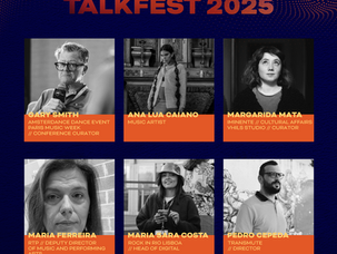 Primeiros oradores do Talkfest 2025 - a artista Ana Lua Caiano e personalidades advindas do Amsterdam Dance Event, Rock in Rio, Iminente, RTP e Transmute