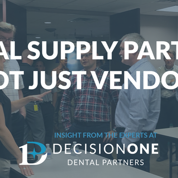 Dental Supply Partners, Not Just Vendors