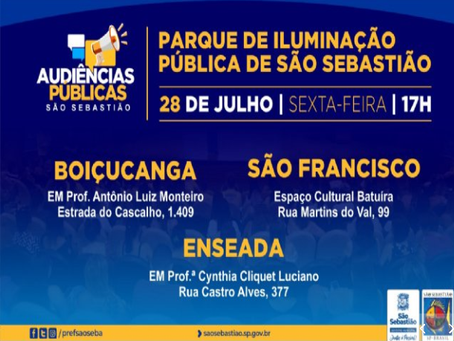 SÃO SEBASTIÃO/SP REALIZA AUDIÊNCIAS PÚBLICAS PARA DEBATER ILUMINAÇÃO PÚBLICA NESTA SEXTA-FEIRA