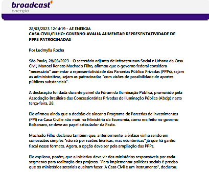 BROADCAST ESTADÃO - CASA CIVIL/FILHO: GOVERNO AVALIA AUMENTAR REPRESENTATIVIDADE DE PPP PATROCINADA